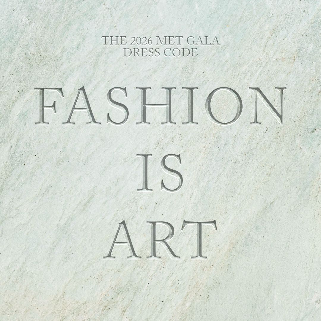 The 2026 Met Gala dress Code Has Been Announced